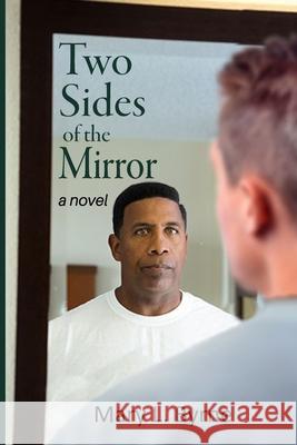 Two Sides of the Mirror Mary L. Byrne 9781952521737