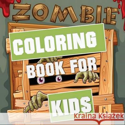 Zombie Coloring Book for Kids Blue Digital Media Group 9781952524431 S.S. Publishing