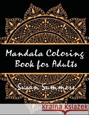 Mandala Coloring Book (100 Pages) Susan Summers 9781952524691 S.S. Publishing
