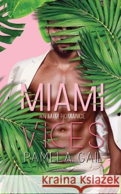 Miami Vices Pamela Gail   9781952539206 Brackish Publishing