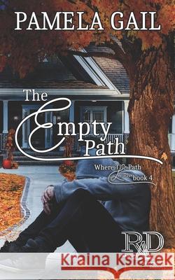 The Empty Path Pamela Gail 9781952539268