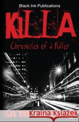 Killa: Chronicles of a Stick-Up Kid Sa'id Salaam 9781952541254 Sa'id Salaam Presents