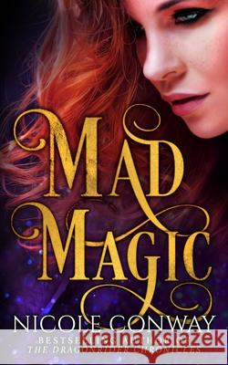Mad Magic Nicole Conway 9781952554049 Broadfeather Books