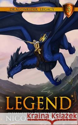 Legend Nicole Conway 9781952554087 Broadfeather Books