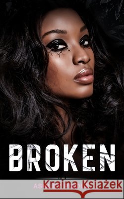Broken It Done Publishing Ashley Poole 9781952561016