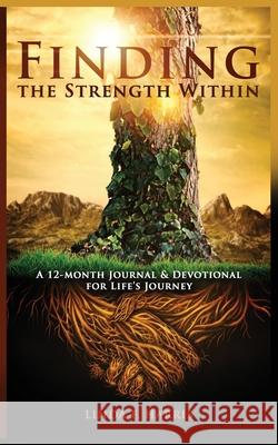 Finding the Strength Within Linda F. Harris 9781952561146