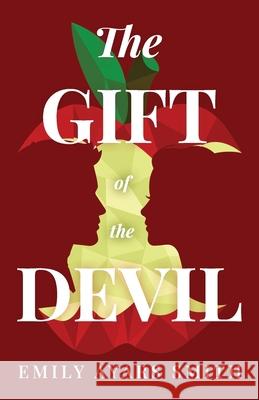 The Gift of the Devil Emily Ayars Smith 9781952566172