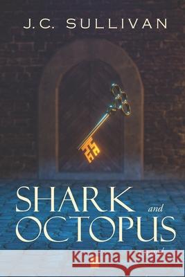 Shark and Octopus J. C. Sullivan 9781952570933 Adelaide Books