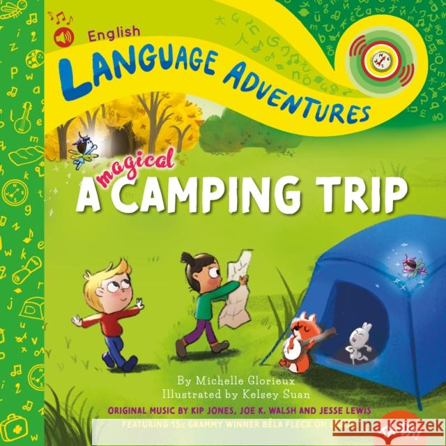 Ta-Da! a Magical Camping Trip Glorieux, Michelle 9781952583018 Ta-Da! Language Productions, Inc.