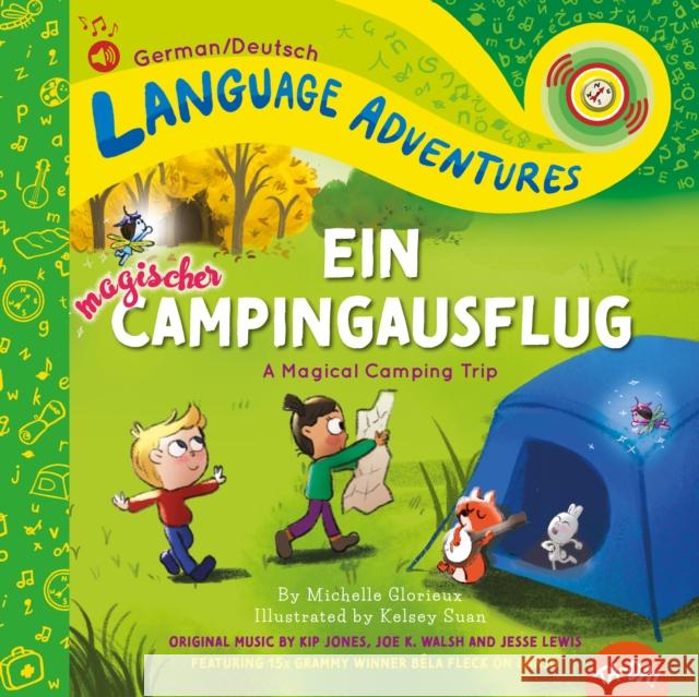 Ta-Da! Ein Magischer Campingausflug (a Magical Camping Trip, German / Deutsch Language Edition) Glorieux, Michelle 9781952583032 Ta-Da! Language Productions, Inc.
