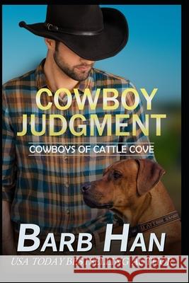 Cowboy Judgment Barb Han 9781952586071 Barb Han Corp