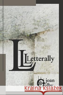 Letterally Wendy Colby Diane Kistner Joan Colby 9781952593147 Futurecycle Press