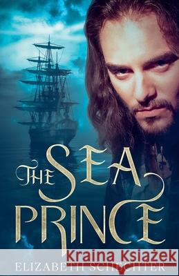 The Sea Prince Elizabeth Schechter 9781952598562