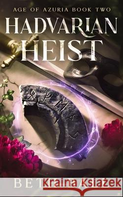 Hadvarian Heist Beth Ball 9781952609077