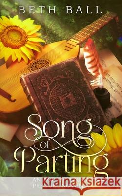 Song of Parting Beth Ball 9781952609107