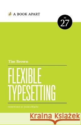 Flexible Typesetting Tim Brown   9781952616228 Book Apart