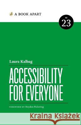 Accessibility for Everyone Laura Kalbag   9781952616327 Book Apart