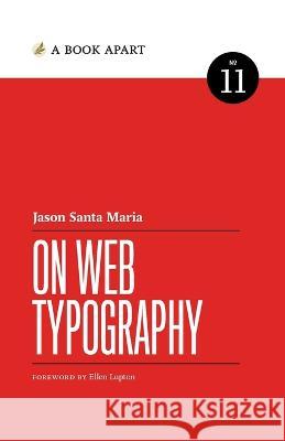 On Web Typography Jason Santa Maria   9781952616440 Book Apart