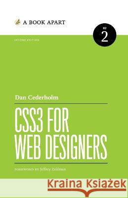 CSS3 for Web Designers: Second Edition Dan Cederholm   9781952616525 Book Apart