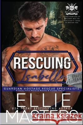 Rescuing Isabelle Ellie Masters 9781952625428 Jem Publishing