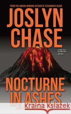 Nocturne in Ashes: A Riley Forte Suspense Thriller Joslyn Chase 9781952647307 Paraquel Press