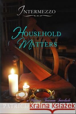 Intermezzo - Household Matters Patrice Greenwood 9781952653032