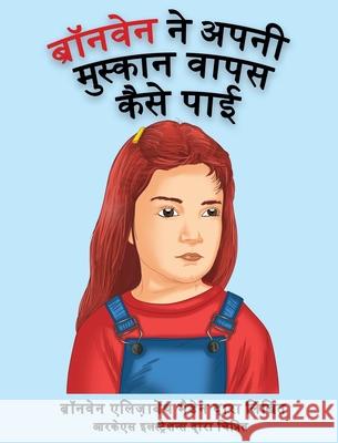 ब्रॉनवेन ने अपनी मुस्कान Madden, Bronwen Elizabeth 9781952657047 Bronwen E Madden Consulting LLC