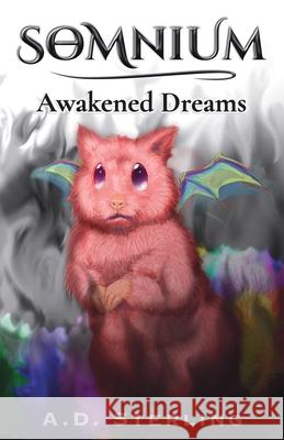 SOMNIUM Awakened Dreams A. D. Sterling 9781952678059 Silent I Publishing