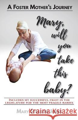 Will You Take This Baby? Mary Stillson Jones 9781952685514 Kitsap Publishing