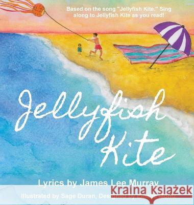 Jellyfish Kite James Lee Murray Sage Duran  9781952685682