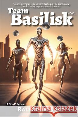 Team Basilisk Ltd. Raleigh Minard   9781952685729 Kitsap Publishing