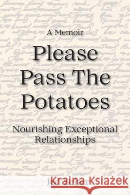 Please Pass The Potatoes Jed J 9781952685828 Kitsap Publishing