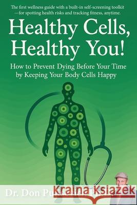 Healthy Cells, Healthy You! Don Pulisevich 9781952685965 Kitsap Publishing