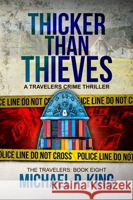 Thicker Than Thieves Michael P. King 9781952711008