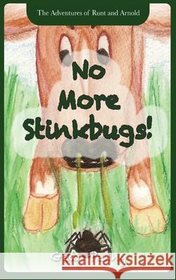 No More Stinkbugs!: A Farm Animal Fantasy Gean Penny 9781952726163 Gean Penny Books