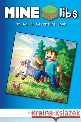 Mine-Libs: An Ad-lib Adventure Book Beadcraft Books 9781952727115 Beadcraft Books