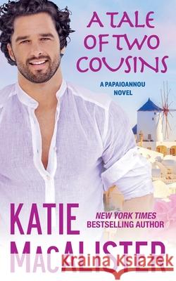 A Tale of Two Cousins Katie MacAlister 9781952737008