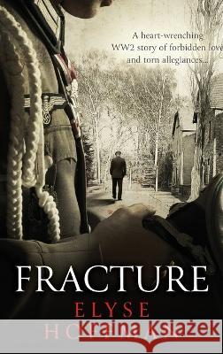 Fracture Elyse Hoffman   9781952742170