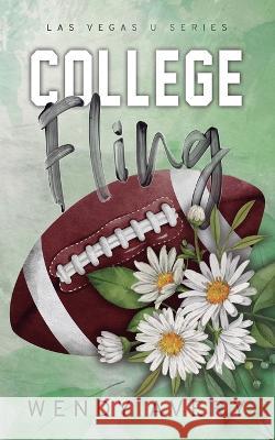 College Fling: An Enemies to Lovers Sports Romance Wendy Avery   9781952758171 Banzai West