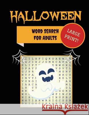Large Print Halloween Word Search For Adults: 30+ Spooky Puzzles Extra-Large, For Adults & Seniors With Scary Pictures Trick-or-Treat Yourself to Thes Puzzle Books, Makmak 9781952772672 Semsoli