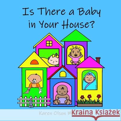 Is There a Baby in Your House? Karen Muldrow Karen Muldrow 9781952776045