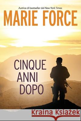 Cinque anni dopo Marie Force 9781952793264