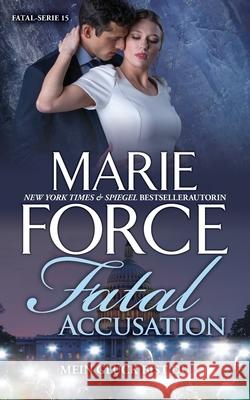 Fatal Accusation - Mein Glück bist du Force, Marie 9781952793448