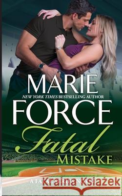 Fatal Mistake Marie Force 9781952793622