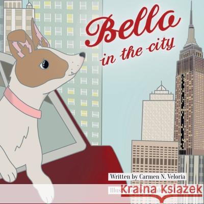 Bella in the City Carmen N. Veloria 9781952800207
