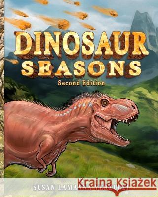 Dinosaur Seasons Susan Lamanna Verzulli   9781952800306