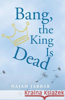 Bang, the King is Dead Jabbar 9781952813283