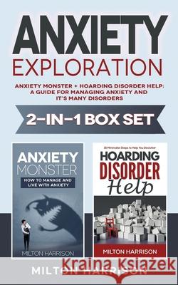 Anxiety Exploration 2-in-1 Box Set Milton Harrison 9781952817069 T.Tower LLC