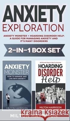 Anxiety Exploration 2-in-1 Box Set Milton Harrison 9781952817076 T.Tower LLC