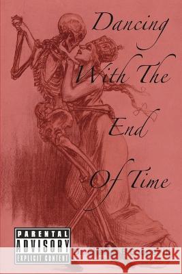 Dancing with the End of Time Charles Cooper Stella Samuel  9781952818042